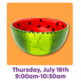 Load image into Gallery viewer, Watermelon Bowl Summer Class