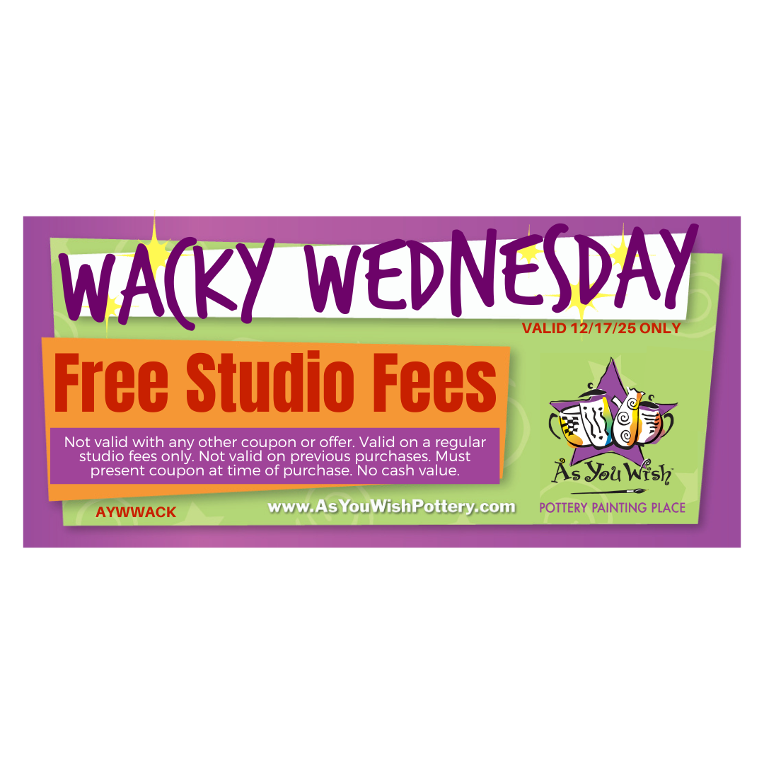 Promotional banner for 'Wacky Wednesday' free studio fees offer at As You Wish Pottery.